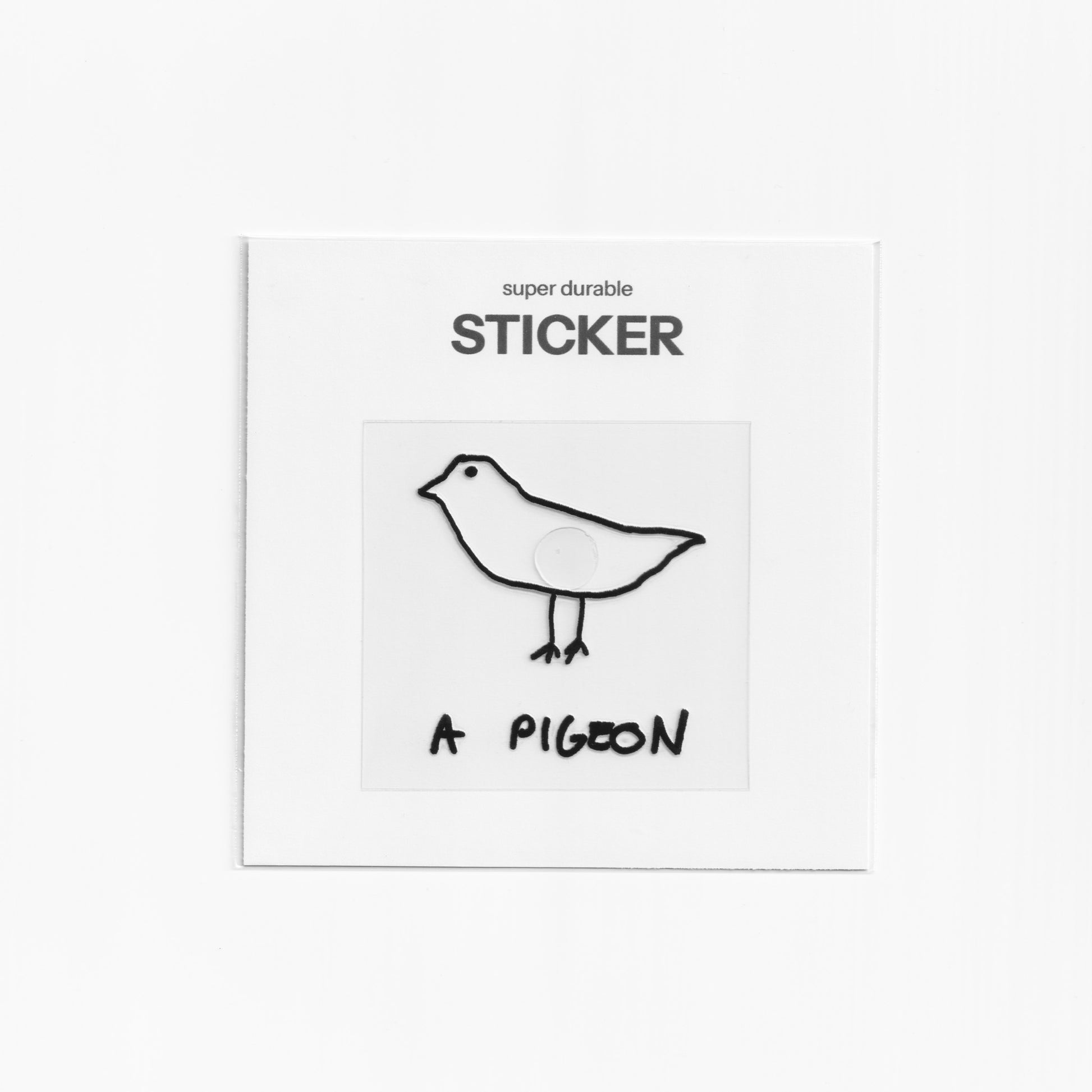 A pigeon Super Durable Sticker